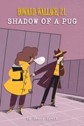 Cover: Shadow of a Pug (Howard Wallace, P.I., Book 2) - Union Square & Co.