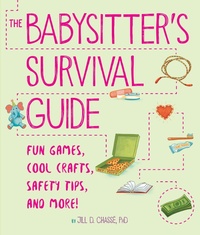 Enlarge image Cover: The Babysitter's Survival Guide - Union Square & Co.