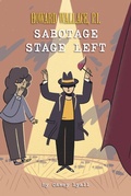 Cover: Sabotage Stage Left (Howard Wallace, P.I.  Book 3) - Union Square & Co.