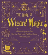 Enlarge image Cover: The Book of Wizard Magic - Union Square & Co.