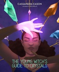 Cover: The Young Witch's Guide to Crystals - Union Square & Co.
