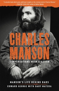 Enlarge image Cover: Charles Manson: Conversations with a Killer - Union Square & Co.