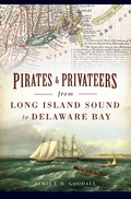 Bild: Pirates & Privateers from Long Island Sound to Delaware Bay - The History Press