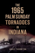 Bild: 1965 Palm Sunday Tornadoes in Indiana - The History Press