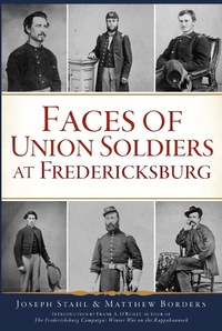 Bild: Faces of Union Soldiers at Fredericksburg - The History Press