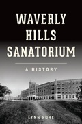 Bild: Waverly Hills Sanatorium - The History Press