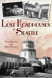 Abbildung von: Lost Roadhouses of Seattle - The History Press