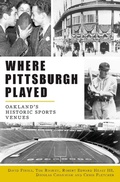 Cover: Where Pittsburgh Played - The History Press