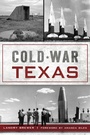 Cover: Cold War Texas - The History Press