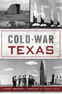 Bild: Cold War Texas - The History Press