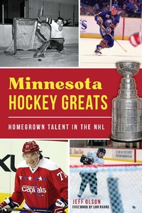 Abbildung von: Minnesota Hockey Greats - The History Press