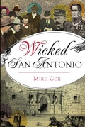 Bild: Wicked San Antonio - The History Press