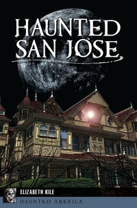 Bild: Haunted San Jose - The History Press