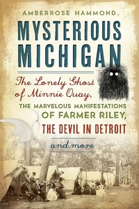 Bild: Mysterious Michigan - The History Press