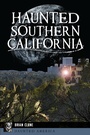 Cover: Haunted Southern California - The History Press