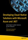 Cover: Developing Cloud-Native Solutions with Microsoft Azure and .NET - APress