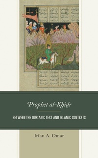 Abbildung von: Prophet al-Khidr - Bloomsbury eBooks US