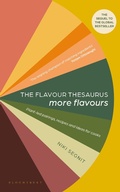 Cover: The Flavour Thesaurus: More Flavours - Bloomsbury Publishing PLC