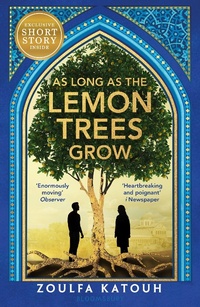 Enlarge image Cover: As Long As the Lemon Trees Grow - Bloomsbury YA