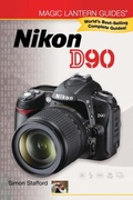 Cover: Magic Lantern Guides&reg;: Nikon D90 - Union Square & Co.