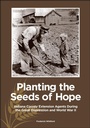 Cover: Planting the Seeds of Hope - Purdue University Press