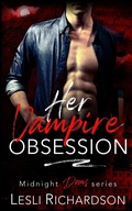 Cover: Her Vampire Obsession - Midnight Romance, LLC