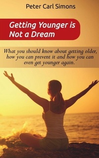 Enlarge image Cover: Getting Younger is Not a Dream - Notion Press