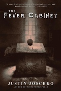 Cover: The Fever Cabinet - JOURNALSTONE