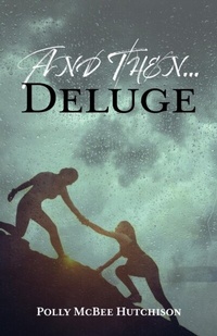 Abbildung von: And Then... Deluge - Trilogy Christian Publishing