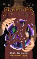 Cover: While We Shatter Apart - E.K. Barnes