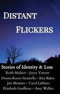 Cover: Distant Flickers - Paul Stream Press, LLC