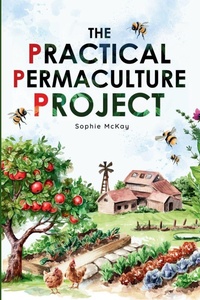 Enlarge image Cover: The Practical Permaculture Project - Lpk Smart Solutions Ltd