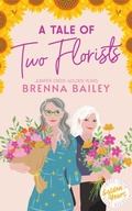 Cover: A Tale of Two Florists (Juniper Creek Golden Years, #1) - Brenna Bailey