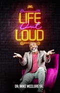 Cover: Life Out Loud - True Vine Publishing Co