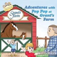 Enlarge image Cover: Adventures with Pop Pop at Grant's Farm - Little Elephant Publishing