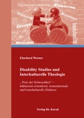 Cover: Disability Studies und Interkulturelle Theologie - Kovac, Dr. Verlag