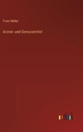 Cover: Arznei- und Genussmittel - Outlook Verlag