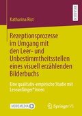 Cover: Rezeptionsprozesse im Umgang mit den Leer- und Unbestimmtheitsstellen eines visuell erz&auml;hlenden Bilderbuchs - Springer VS