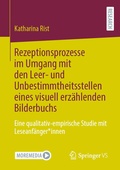 Cover: Rezeptionsprozesse im Umgang mit den Leer- und Unbestimmtheitsstellen eines visuell erz&auml;hlenden Bilderbuchs - Springer VS
