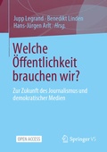 Cover: Welche &Ouml;ffentlichkeit brauchen wir? - Springer VS