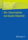Cover: (Re-) Konstruktion von lokaler Urbanit&auml;t - Springer VS