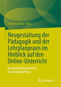 Abbildung von: Neugestaltung der Pädagogik und der Lehrplanpraxis im Hinblick auf den Online-Unterricht - Springer VS