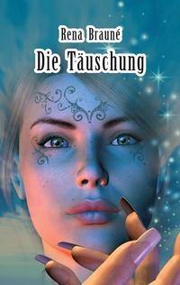 Abbildung von: Die Täuschung - BoD - Books on Demand