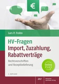 Cover: HV-Fragen: Import, Zuzahlung, Rabattvertr&auml;ge - Deutscher Apotheker Verlag