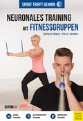 Cover: Sport trifft Gehirn - Neuronales Training mit Fitnessgruppen - Meyer & Meyer