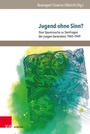 Cover: Jugend ohne Sinn? - V&R unipress