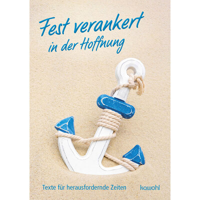 Abbildung von: Fest verankert in der Hoffnung - Kawohl Verlag GmbH & Co. KG