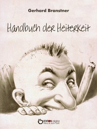 Abbildung von: Handbuch der Heiterkeit - EDITION digital