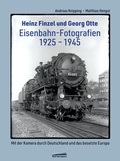 Cover: Heinz Finzel und Georg Otte - Eisenbahn-Fotografien 1925 bis 1945 - Nord S&uuml;d Express