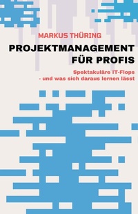 Abbildung von: PROJEKTMANAGEMENT FÜR PROFIS - Omnino Verlag